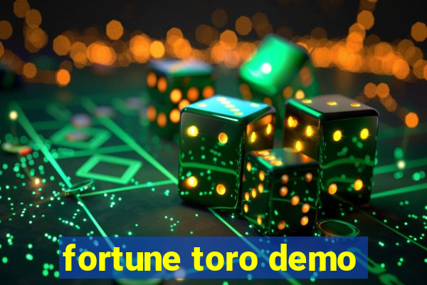 fortune toro demo